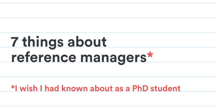 7 benefits of a reference manager for PhD students